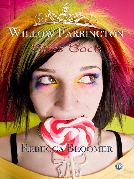 Title details for Willow Farrington Bites Back by Rebecca Bloomer - Available